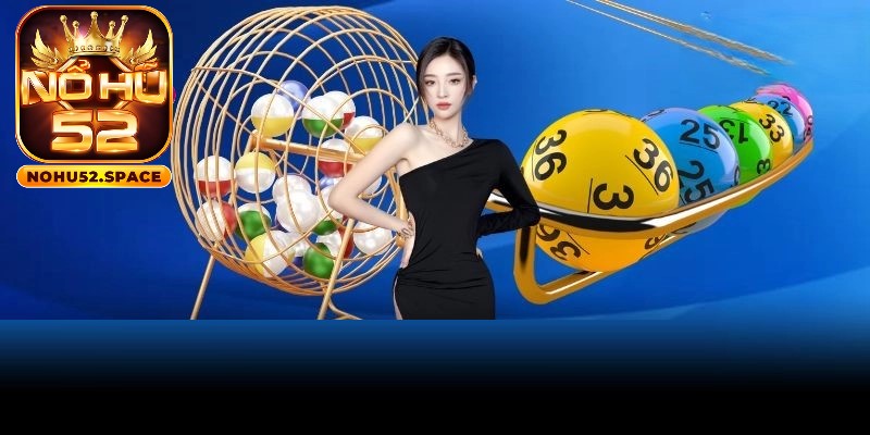 Lô đề Nohu52 được người chơi quan tâm lựa chọn